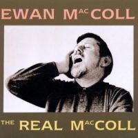 Maccoll Ewan - The Real Maccoll i gruppen CD / Pop hos Bengans Skivbutik AB (4291247)