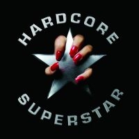 Hardcore Superstar - Hardcore Superstar i gruppen VINYL / Hårdrock hos Bengans Skivbutik AB (4292930)