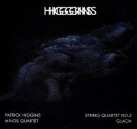 Higgins Patrick - String Quartet No.2 + Glacia i gruppen VI TIPSAR / Julklappstips CD hos Bengans Skivbutik AB (4293275)