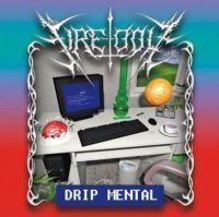 Fire-Toolz - Drip Mental i gruppen VI TIPSAR / Julklappstips CD hos Bengans Skivbutik AB (4293726)