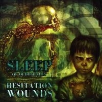 Sleep Of Oldominion - Hesitation Wounds i gruppen VI TIPSAR / Julklappstips CD hos Bengans Skivbutik AB (4293894)