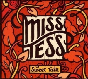 Miss Tess - Sweet Talk i gruppen CD / Pop-Rock hos Bengans Skivbutik AB (4294176)