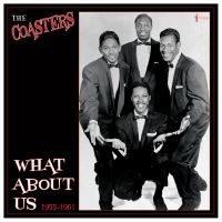 Coasters The - What About Us? Best Of 1955-61 i gruppen VINYL / Pop-Rock,RnB-Soul hos Bengans Skivbutik AB (4295878)