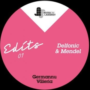 Germannu / Valeria - Noaj Edits 01 - Mendel & Delfonic i gruppen VINYL / Dance-Techno hos Bengans Skivbutik AB (4295893)