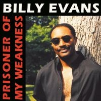 Billy Evans - Prisoner Of My Weakness i gruppen VINYL / Dance-Techno,Pop-Rock hos Bengans Skivbutik AB (4295898)