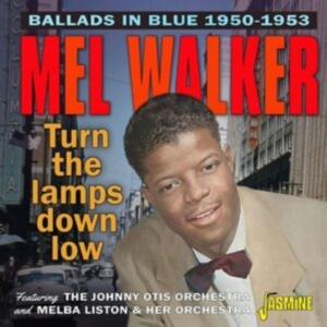 Walker Mel - Ballads In Blue / Turn The Lamps Do i gruppen CD / Blues,Jazz hos Bengans Skivbutik AB (4296047)