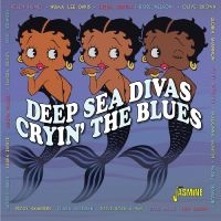 Various Artists - Cryin? The Blues ? Deep Sea Divas i gruppen CD / Blues,Jazz hos Bengans Skivbutik AB (4296049)