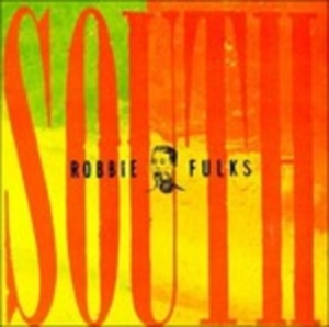 Fulks Robbie - South Mouth i gruppen CD / Country hos Bengans Skivbutik AB (4296104)