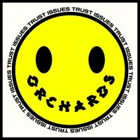 Orchards - Trust Issues i gruppen VINYL / Pop-Rock hos Bengans Skivbutik AB (4298290)