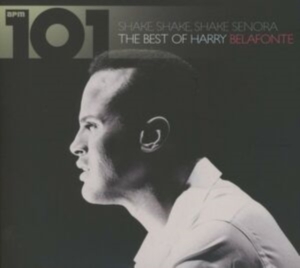 Belafonte Harry - 101Shake Shake Senora - Best Of i gruppen CD / Pop-Rock hos Bengans Skivbutik AB (4298426)