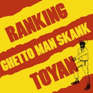 Ranking Toyan - Ghetto man shank i gruppen VINYL / Pop-Rock hos Bengans Skivbutik AB (4299599)