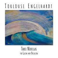 Engelhardt Toulouse - Three Novellas For Guitar And Orche i gruppen CD / Pop-Rock hos Bengans Skivbutik AB (4300201)