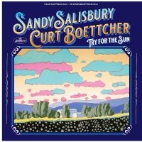 Salisbury Sandy & Curt Boettcher - Try For The Sun i gruppen VI TIPSAR / Julklappstips CD hos Bengans Skivbutik AB (4300225)