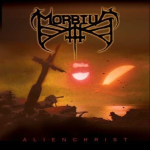 Morbius - Alienchrist i gruppen CD / Hårdrock hos Bengans Skivbutik AB (4300233)