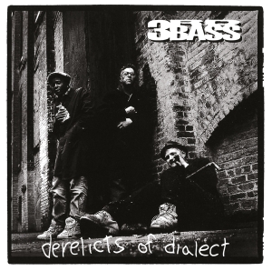 Third Bass - Derelicts Of Dialect i gruppen VI TIPSAR / Julklappstips CD hos Bengans Skivbutik AB (4300489)