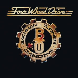 Bachman-Turner Overdrive - Four Wheel Drive i gruppen VI TIPSAR / Julklappstips CD hos Bengans Skivbutik AB (4300493)