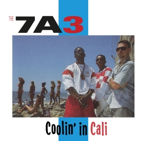 Seven A Three(7A3) - Coolin' In Cali i gruppen VI TIPSAR / Julklappstips CD hos Bengans Skivbutik AB (4300496)