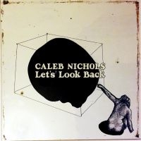 Nichols Caleb - Let's Look Back (Coke-Bottle Clear i gruppen VI TIPSAR / Julklappstips Vinyl hos Bengans Skivbutik AB (4301030)