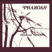 Sanders Pharoah - Pharoah (Deluxe Edition) i gruppen ÖVRIGT / Bevakningsskivor hos Bengans Skivbutik AB (4301458)