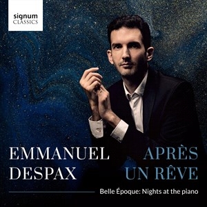 Emmanuel Despax - Apres Un Reve - Belle Epoque – Nigh i gruppen VI TIPSAR / Julklappstips CD hos Bengans Skivbutik AB (4301892)