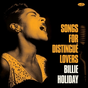 Billie Holiday - Songs For Distingue Lovers i gruppen VI TIPSAR / Julklappstips Vinyl hos Bengans Skivbutik AB (4302419)