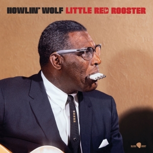 Howlin' Wolf - Little Red Rooster - Aka The Rockin' Chair Album i gruppen VINYL / Blues hos Bengans Skivbutik AB (4302431)