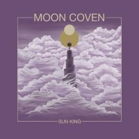 Moon Coven - Sun King i gruppen VI TIPSAR / Julklappstips Vinyl hos Bengans Skivbutik AB (4302468)