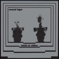 SECOND LAYER - WORLD OF RUBBER i gruppen VINYL / Hårdrock,Pop-Rock hos Bengans Skivbutik AB (4302957)