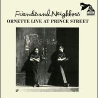 Coleman Ornette - Friends And Neighbors (Live At Prin i gruppen VI TIPSAR / Julklappstips Vinyl hos Bengans Skivbutik AB (4302977)