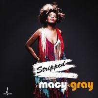 Gray Macy - Stripped i gruppen CD / Pop-Rock,RnB-Soul hos Bengans Skivbutik AB (4303013)