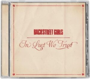 Backstreet Girls - In Lust We Trust i gruppen CD / Pop-Rock hos Bengans Skivbutik AB (4303325)