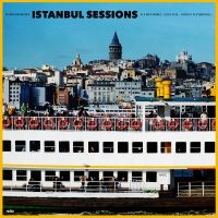 Ersahin Ilhan - Istanbul Sessions: Haliç i gruppen VI TIPSAR / Julklappstips Vinyl hos Bengans Skivbutik AB (4303572)