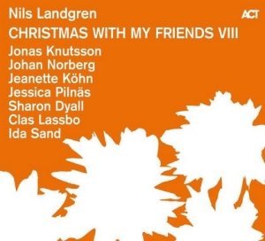 Landgren Nils Dyall Sharon Köhn - Christmas With My Friends Viii i gruppen VI TIPSAR / Julklappstips CD hos Bengans Skivbutik AB (4303720)