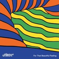 The Chemical Brothers - For That Beautiful Feeling i gruppen VI TIPSAR / Julklappstips CD hos Bengans Skivbutik AB (4303904)