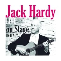 Hardy Jack - Live On Stage In Italy i gruppen VI TIPSAR / Julklappstips CD hos Bengans Skivbutik AB (4304234)