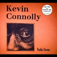 Connolly Kevin - Violin Sirens i gruppen VI TIPSAR / Julklappstips CD hos Bengans Skivbutik AB (4304235)