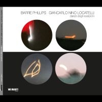 Phillips Barre Giancarlo Locatell - Danze Degli Scorpioni i gruppen CD / Jazz hos Bengans Skivbutik AB (4304236)