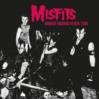 Misfits - Horror Business In New York (Fm Bro i gruppen VI TIPSAR / Fredagsreleaser / Fredag den 21:a Juni 2024 hos Bengans Skivbutik AB (4304584)