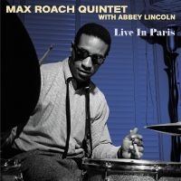 Max Roach Quintet With Abbey Lincol - Live In Paris i gruppen VI TIPSAR / Julklappstips Vinyl hos Bengans Skivbutik AB (4304590)