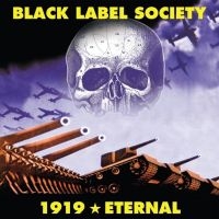 BLACK LABEL SOCIETY - 1919 ETERNAL (RE-RELEASE) i gruppen VI TIPSAR / Julklappstips Vinyl hos Bengans Skivbutik AB (4304899)