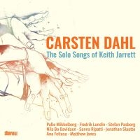 Dahl Carsten - The Solo Songs Of Keith Jarrett i gruppen CD / Jazz,Pop-Rock hos Bengans Skivbutik AB (4304955)