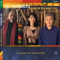 Yamamoto Eri - Colors Of The Night i gruppen VI TIPSAR / Julklappstips CD hos Bengans Skivbutik AB (4304962)