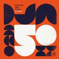 Doncaster Jazz Alumni - 50 Years i gruppen MUSIK / Dual Disc / Jazz hos Bengans Skivbutik AB (4304995)