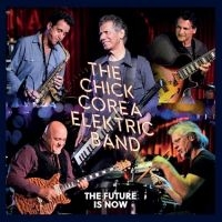 Corea Chick Elektric Band - Future Is Now i gruppen MUSIK / Dual Disc / Jazz hos Bengans Skivbutik AB (4304996)