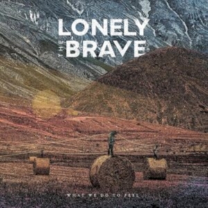 Lonely The Brave - What We Do To Feel i gruppen VINYL / Pop-Rock hos Bengans Skivbutik AB (4306318)