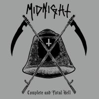 Midnight - Complete And Total Hell i gruppen VI TIPSAR / Julklappstips CD hos Bengans Skivbutik AB (4306343)