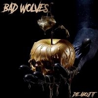 Bad Wolves - Die About It i gruppen Pop-Rock hos Bengans Skivbutik AB (4308539)