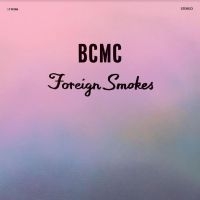 Bcmc - Foriegn Smokes i gruppen VI TIPSAR / Julklappstips Vinyl hos Bengans Skivbutik AB (4308974)