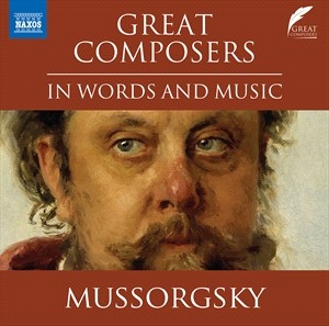 Mussorgsky Modest Petrovich - Great Composers In Words & Music i gruppen VI TIPSAR / Julklappstips CD hos Bengans Skivbutik AB (4309265)