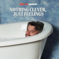 Clt Drp - Nothing Clever, Just Feelings i gruppen CD / Hårdrock hos Bengans Skivbutik AB (4310228)